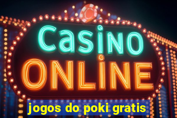 jogos do poki gratis